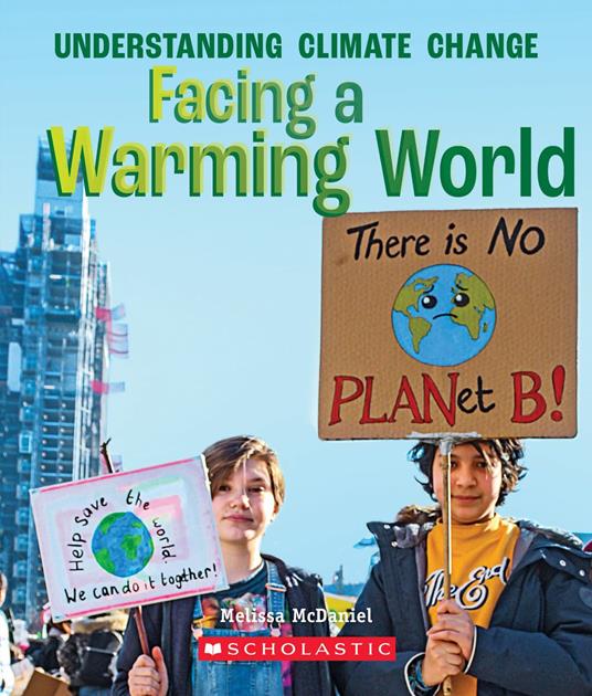 Facing a Warming World (A True Book: Understanding Climate Change) - Melissa McDaniel - ebook