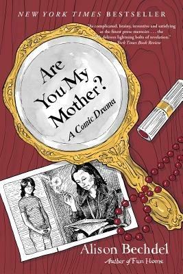 Are You My Mother?: A Comic Drama - Alison Bechdel - cover