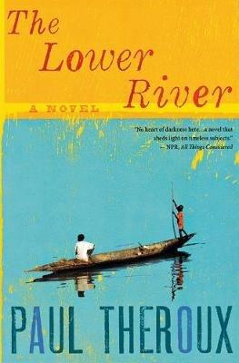Lower River - Paul Theroux - cover