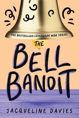 The Bell Bandit - Jacqueline Davies - cover