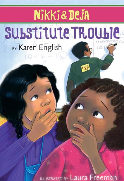Nikki and Deja: Substitute Trouble - Karen English,Laura Freeman - ebook