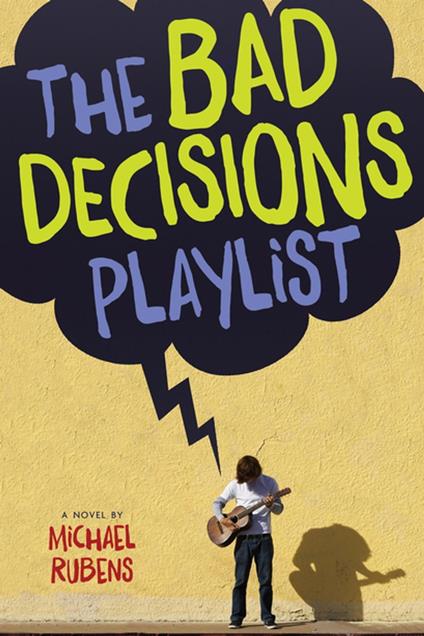 The Bad Decisions Playlist - Michael Rubens - ebook