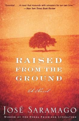 Raised from the Ground - Jose Saramago - cover