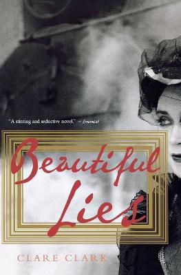 Beautiful Lies - Clare Clark - cover