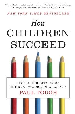 HOW CHILDREN SUCCEED - PAUL TOUGH - cover
