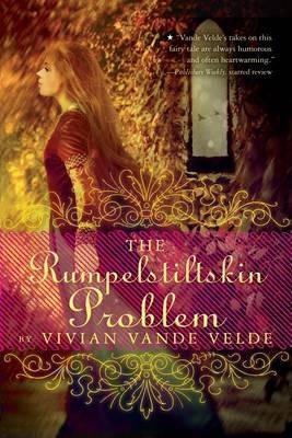 Rumpelstiltskin Problem - Vivian Vande Velde - cover