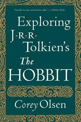 Exploring J.R.R. Tolkien's "The Hobbit" - Corey Olsen - cover