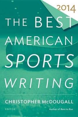 The Best American Sports Writing - Christopher McDougall - cover