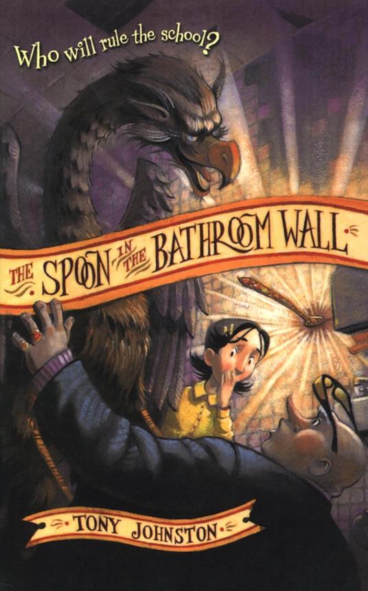 The Spoon in the Bathroom Wall - Tony Johnston - ebook