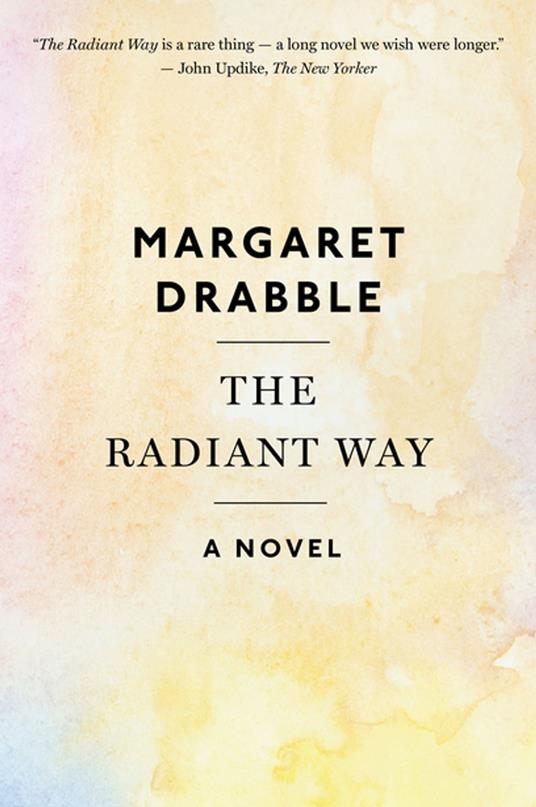 The Radiant Way - Margaret Drabble - ebook