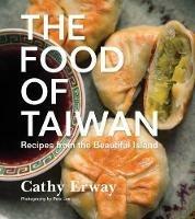 The Food of Taiwan - Cathy Erway - cover