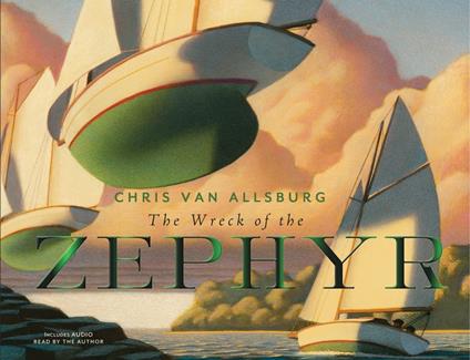 The Wreck of the Zephyr (Read-Aloud) - Chris Van Allsburg - ebook