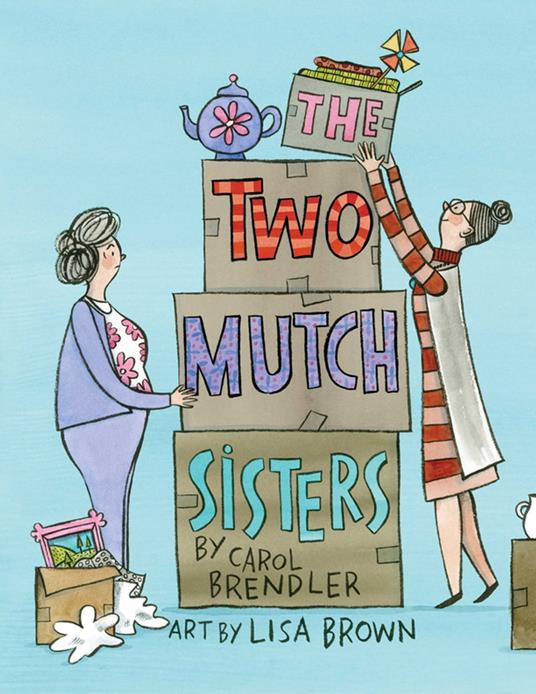 The Two Mutch Sisters - Carol Brendler,Lisa Brown - ebook