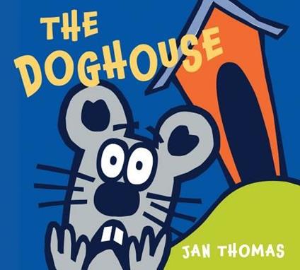 The Doghouse Board Book - Jan Thomas - cover