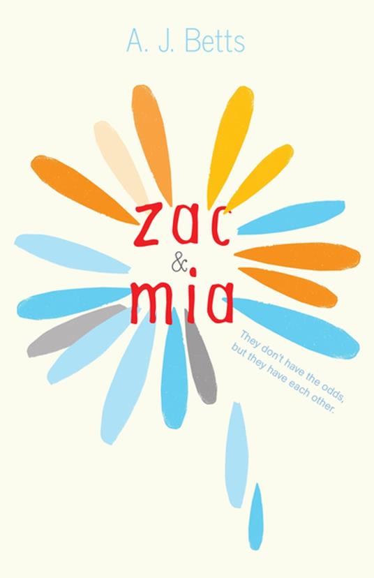 Zac and Mia - A J Betts - ebook