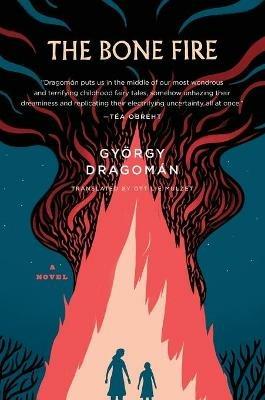The Bone Fire - Gyoergy Dragoman - cover