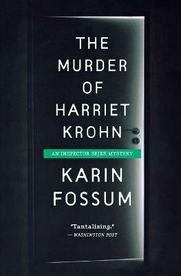 The Murder of Harriet Krohn - Karin Fossum - cover
