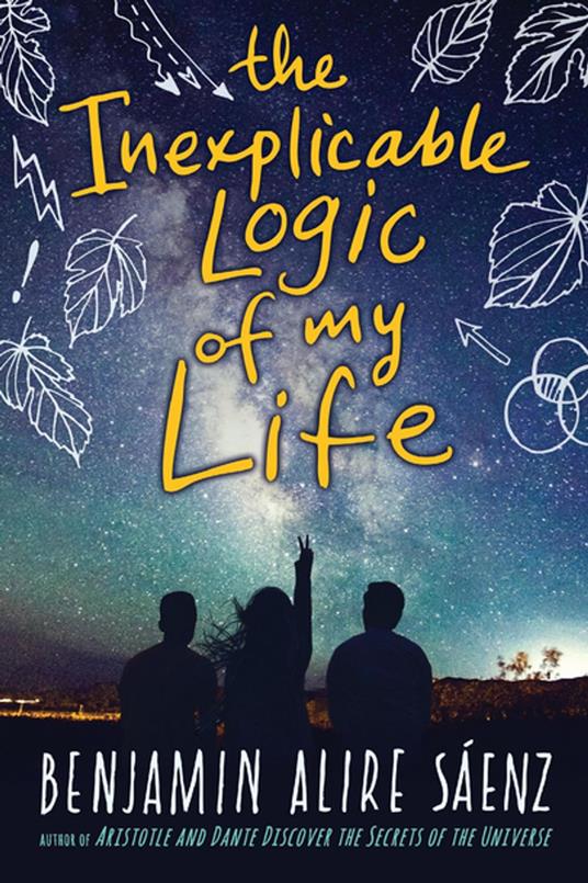 The Inexplicable Logic of My Life - Alire Saenz Benjamin - ebook
