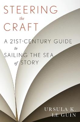 STEERING THE CRAFT - URSULA K. LE GUIN - cover