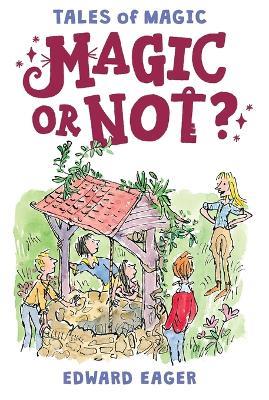 Magic or Not? - Edward Eager - cover