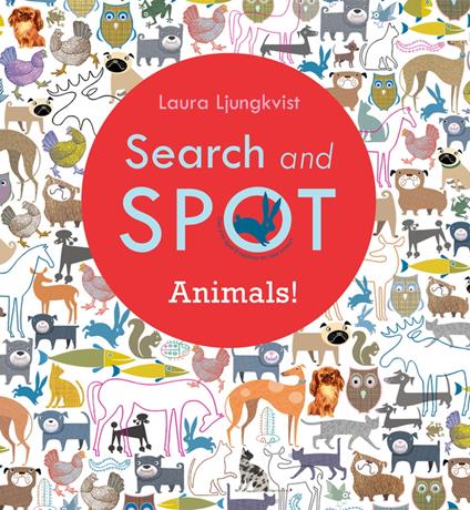 Search and Spot: Animals! - Laura Ljungkvist - ebook