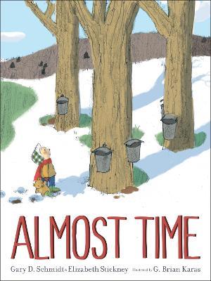 Almost Time - Gary D Schmidt,Elizabeth Stickney - cover