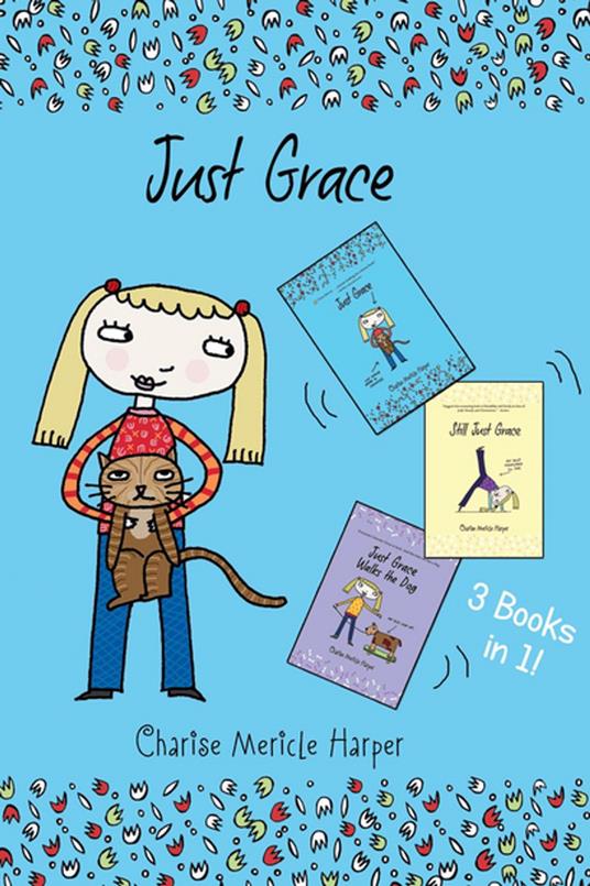 Just Grace Three Books in One! - Charise Mericle Harper - ebook