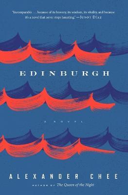 Edinburgh - Alexander Chee - cover