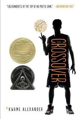 The Crossover: A Newbery Award Winner - ,Kwame Alexander - cover