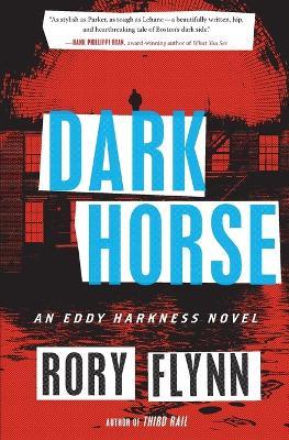 Dark Horse: An Eddy Harkness Novel - Rory Flynn - cover