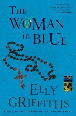 The Woman in Blue: A Mystery - Elly Griffiths - cover