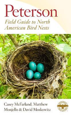 Peterson Field Guide to North American Bird Nests - Casey McFarland,Matthew Monjello,David Moskowitz - cover