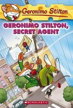 Geronimo Stilton, Secret Agent (Geronimo Stilton #34)