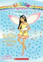 Pet Fairies #1: Katie the Kitten Fairy: A Rainbow Magic Book