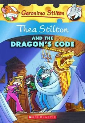 Thea Stilton and the Dragon's Code (Thea Stilton #1) - Thea Stilton - cover