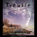 Trouble