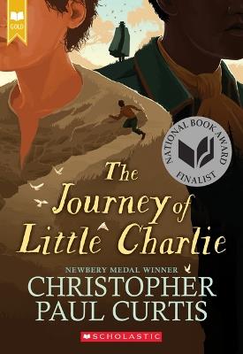 The Journey of Little Charlie (Scholastic Gold) - Christopher Paul Curtis - cover