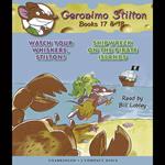 Watch Your Whiskers, Stilton! / Shipwreck on the Pirates Island (Geronimo Stilton #17 & #18)