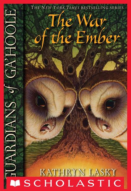 Guardians of Ga'Hoole #15: War of the Ember - Kathryn Lasky - ebook