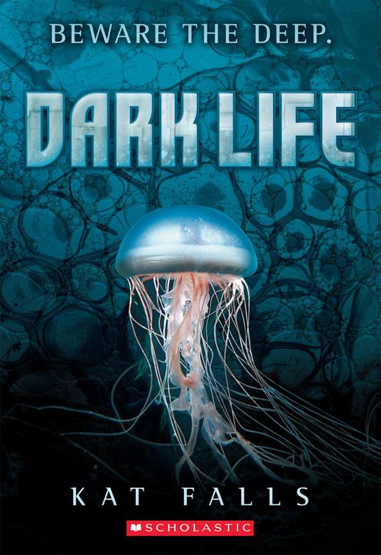 Dark Life - Kat Falls - ebook