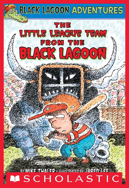 The Baseball Team from the Black Lagoon (Black Lagoon Adventures #10) - Mike Thaler,Jared Lee - ebook