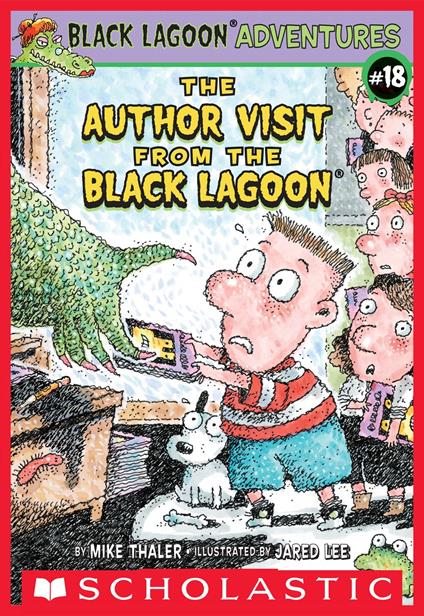 The Author Visit from the Black Lagoon (Black Lagoon Adventures #18) - Mike Thaler,Jared Lee - ebook