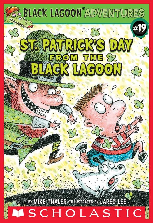 St. Patrick's Day from the Black Lagoon (Black Lagoon Adventures #19) - Mike Thaler,Jared Lee - ebook
