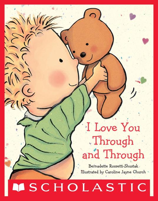 I Love You Through and Through - Bernadette Rossetti-Shustak,Caroline Jayne Church - ebook