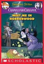 Creepella von Cacklefur #2: Meet Me in Horrorwood