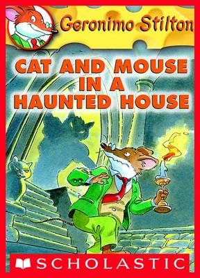 Geronimo Stilton #3: Cat and Mouse in a Haunted House - Geronimo Stilton - ebook