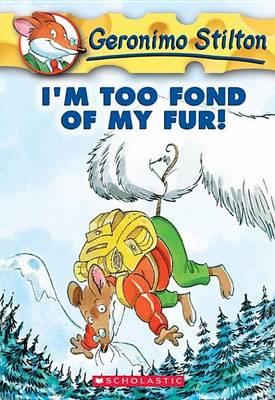 Geronimo Stilton #4: I'm Too Fond of My Fur! - Geronimo Stilton - ebook
