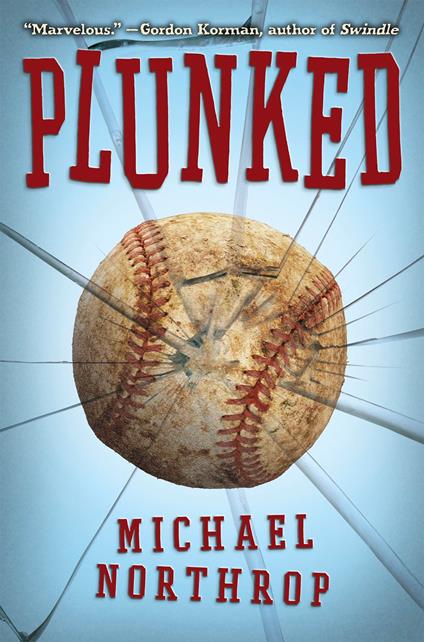 Plunked - Michael Northrop - ebook