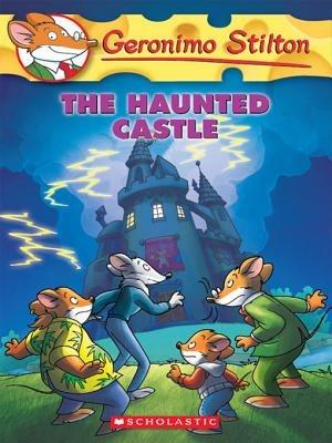 Geronimo Stilton #46: The Haunted Castle - Geronimo Stilton - ebook