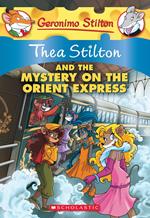 Thea Stilton and the Mystery on the Orient Express